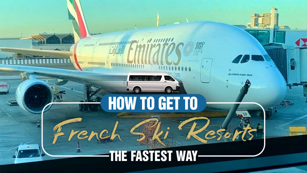 How To Get To French Ski Resorts The Fastest Way