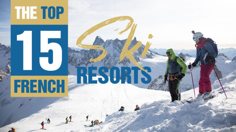 The Top 15 French Ski Resorts