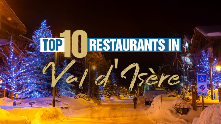 Top 10 Restaurants In Val Disere