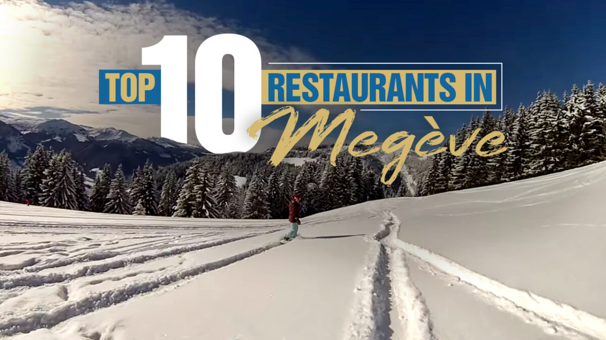 Top 10 Restaurants In Megève